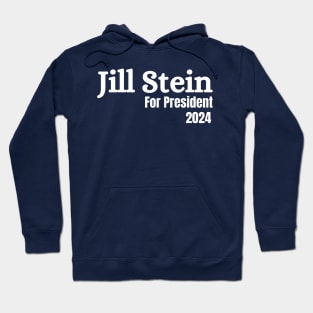 Jill Stein For President 2024 Hoodie